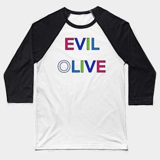 EVIL OLIVE PALINDROME 2 Baseball T-Shirt